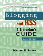 Blogging and RSS: A Librarian's Handbook, Second Edition