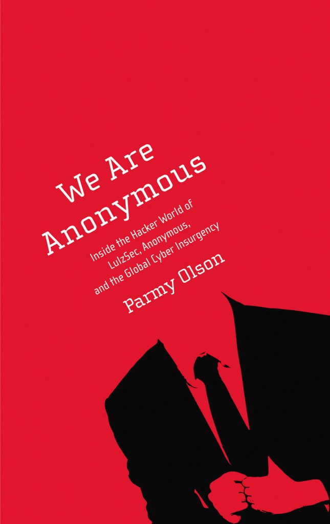 We are Anonymous by Parmy Olson