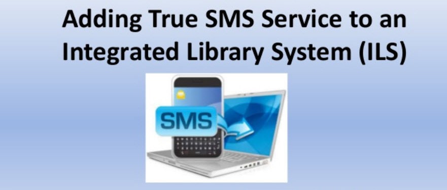 Tech Talk with Michael Sauers: Adding True SMS Service to an Integrated Library System
