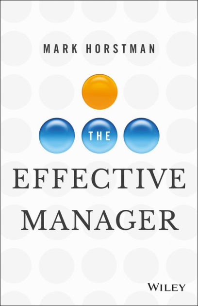 Friday Reads: The Effective Manager by Mark Horstman