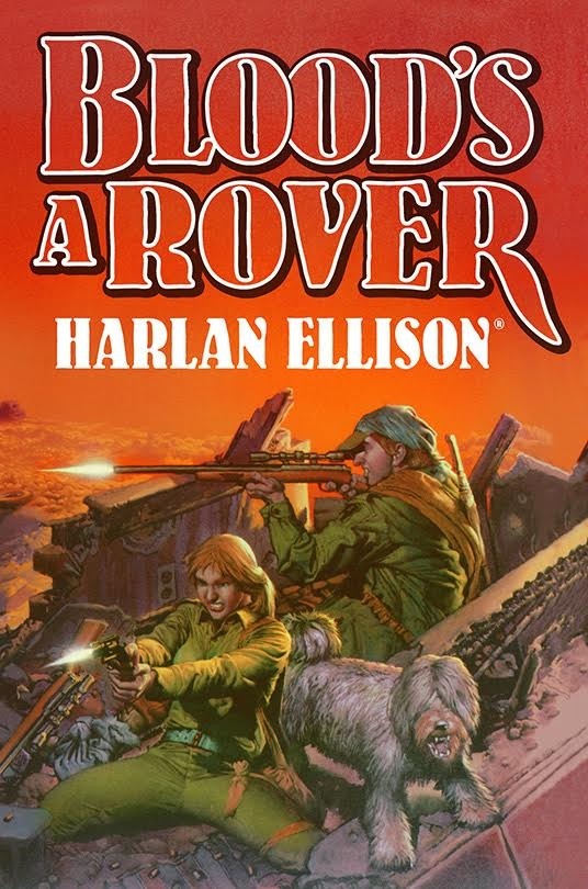 Friday Reads: Blood’s a Rover by Harlan Ellison