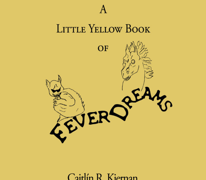 Friday Reads: A Little Yellow Book of Fever Dreams by Caitlin Kiernan