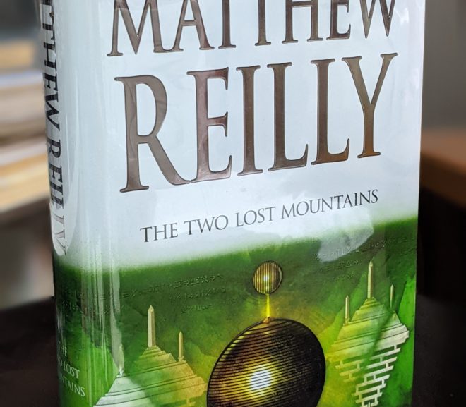 Friday Reads: The Two Lost Mountains by Matthey Reilly