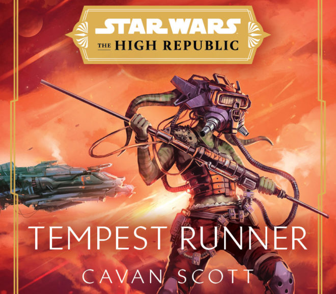 Friday Reads: Star Wars The High Republic: Tempest Runner by Cavan Scott