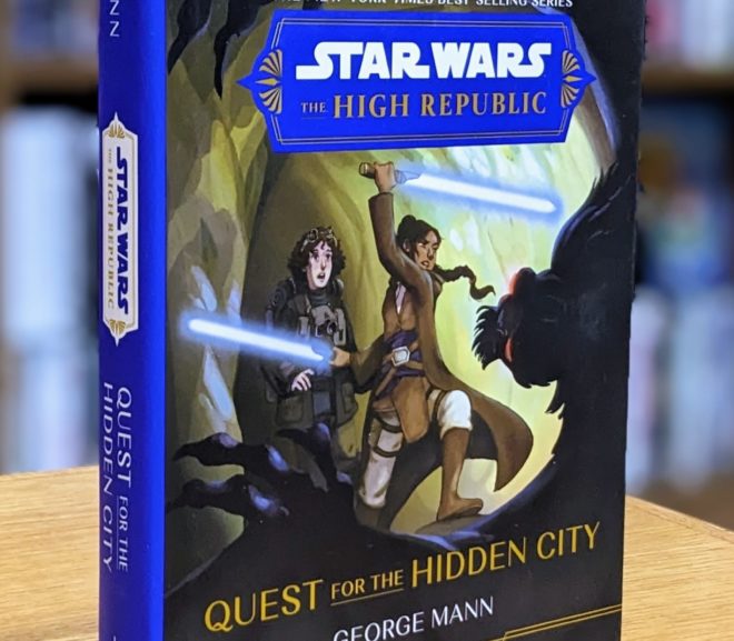 Friday Reads: Star Wars The High Republic: Quest for the Hidden City by George Mann