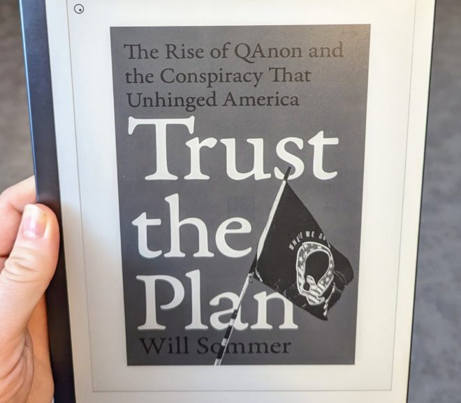 Friday Reads: Trust the Plan: The Rise of QAnon and the Conspiracy That Unhinged America by Will Sommer