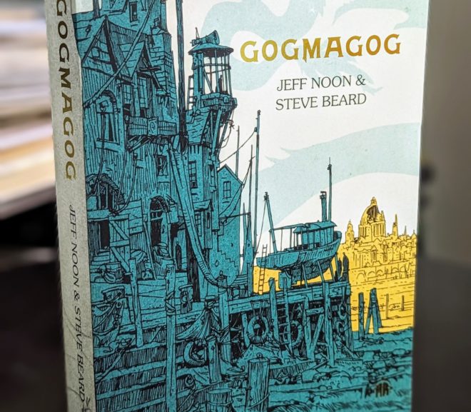 Friday Reads: Gogmagog: The First Chronicle of Ludwich by Jeff Noon & Steve Beard
