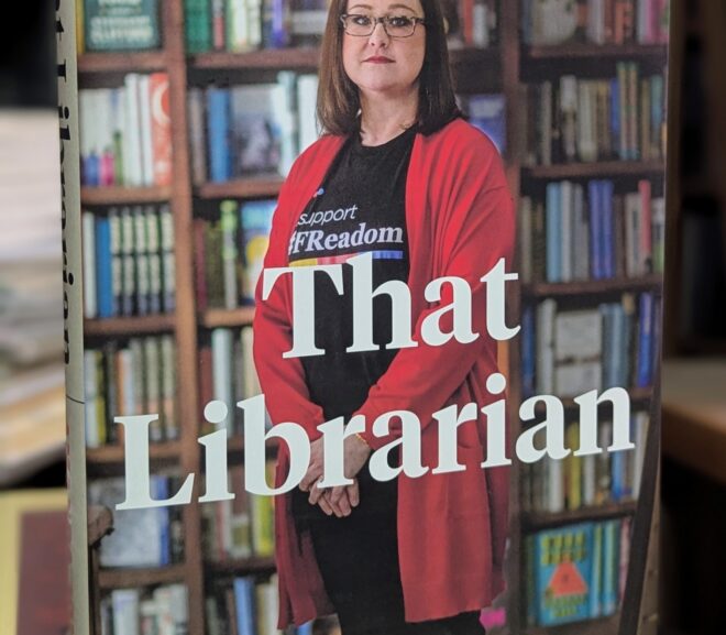 Friday Reads: That Librarian: The Fight Against Book Banning in America by Amanda Jones