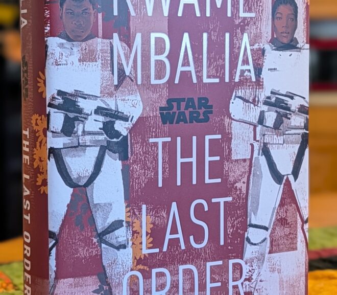Friday Reads: Star Wars The Last Order by Kwame Mbalia