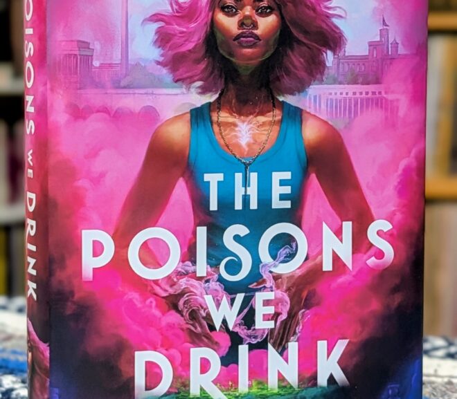 The Poisons We Drink by Bethany Baptiste