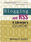 Order Blogging & RSS: A Librarian's Guide at Amazon.com