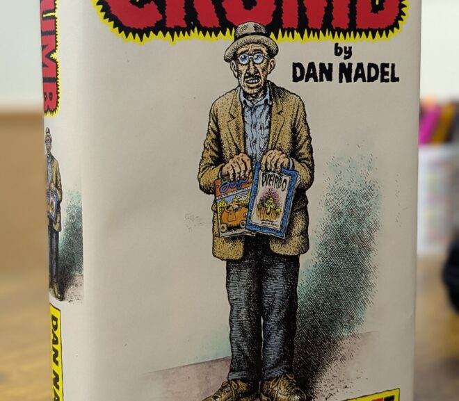 Friday Reads: Crumb: A Cartoonist’s Life by Dan Nadel