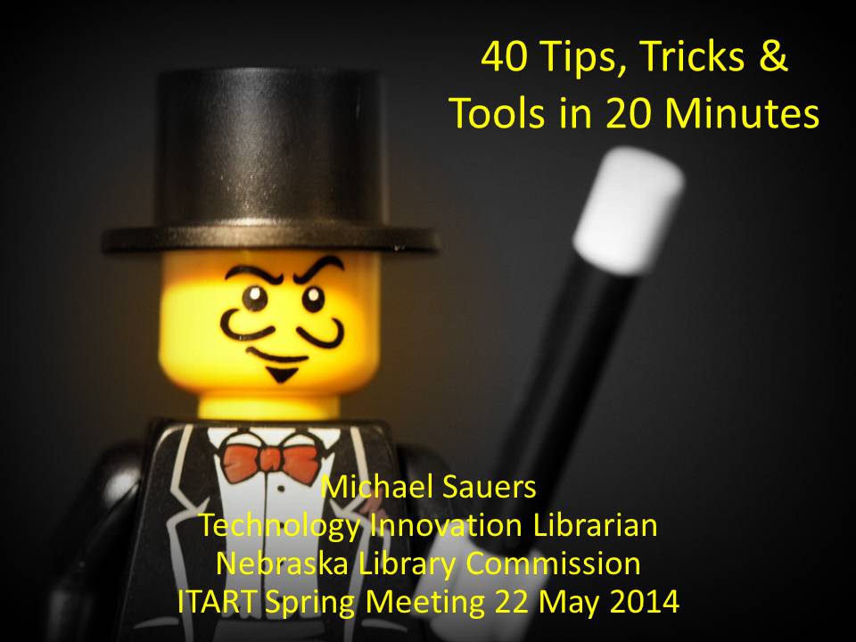 40 Tech Tools & Tips in 20 Minutes