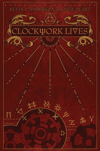 Friday Reads: Clockwork Lives by Kevin J. Anderson & Neil Peart