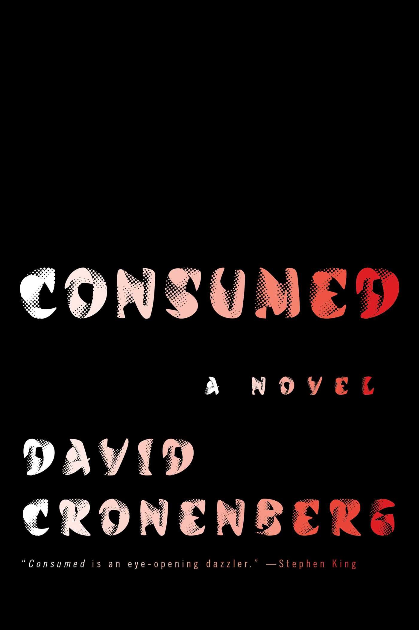 Friday Reads: Consumed by David Cronenberg