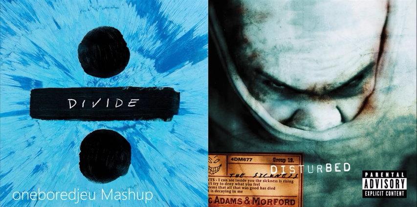 Mashup Monday: Shape of the Sickness – Ed Sheeran vs. Disturbed