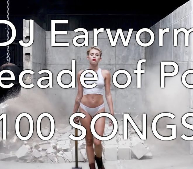 Mashup Monday: DECADE OF POP – 100 Song Mashup | DJ Earworm