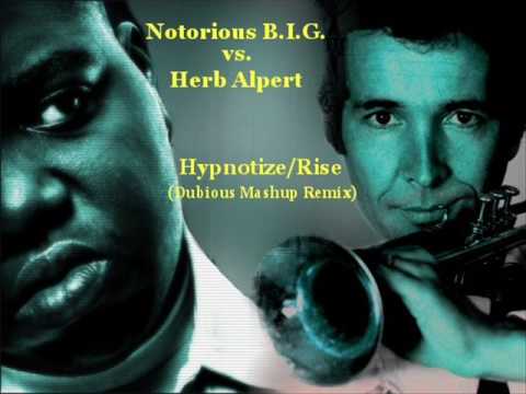 Mashup Monday: Hypnotize/Rise (Dubious Remash) – Notorious B.I.G. vs. Herb Alpert