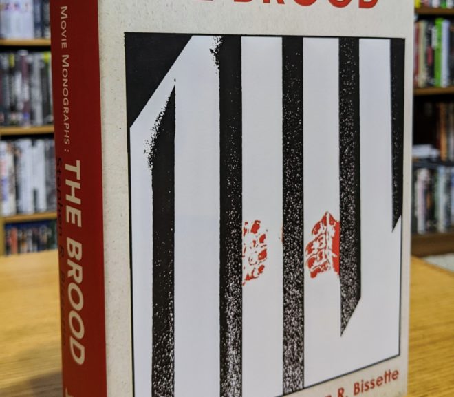 Friday Reads: The Brood (Midnight Movie Monographs) by Stephen R. Bissette