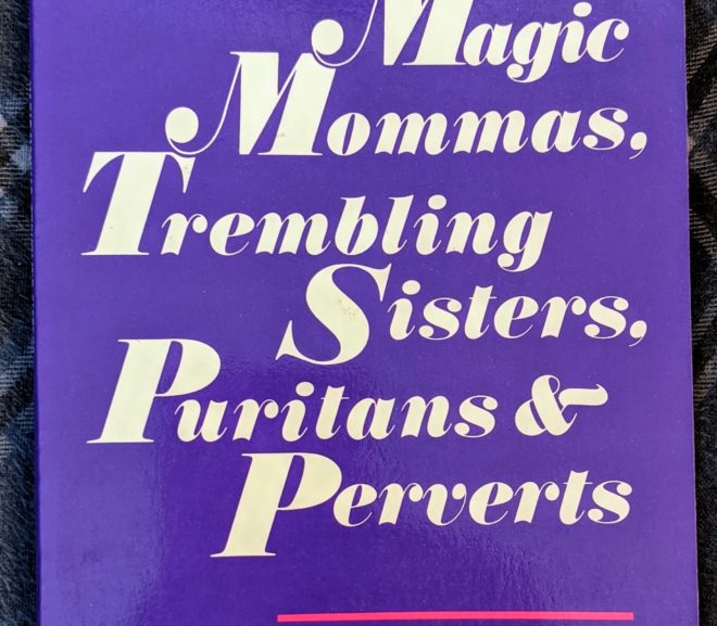 Friday Reads: Magic Mommas, Trembling Sisters, Puritans and Perverts: Feminist Essays by Joanna Russ