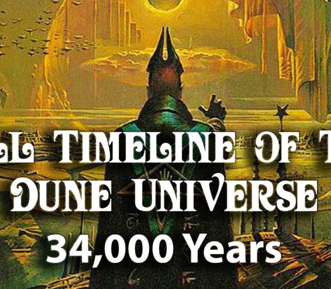 Friday Video: Full Timeline of the Dune Universe (34,000 Years)