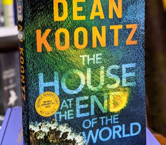 Friday Reads: The House at the End of the World by Dean Koontz
