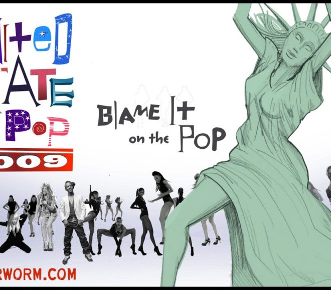 Mashup Monday: DJ Earworm – United State of Pop 2009 (Blame It on the Pop)