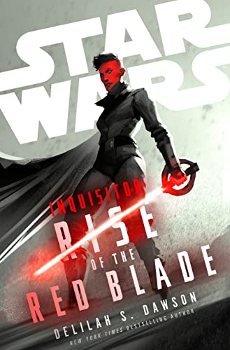 Friday Reads: Star Wars Inquisitor: Rise of the Red Blade