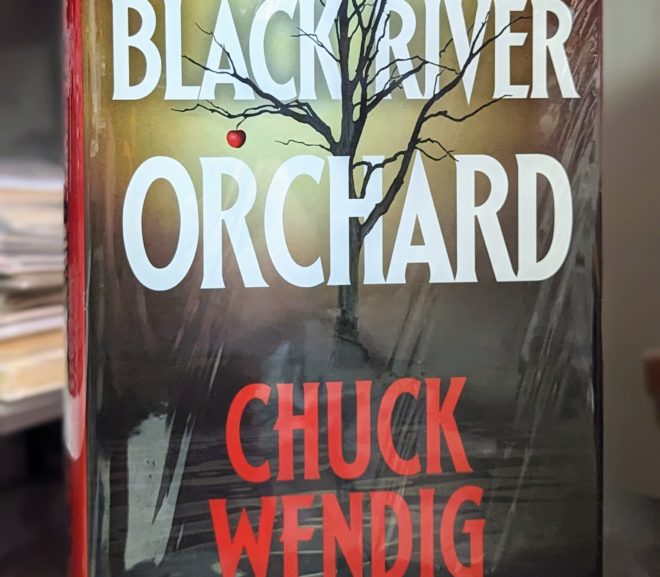 Friday Reads: Black River Orchard by Chuck Wendig