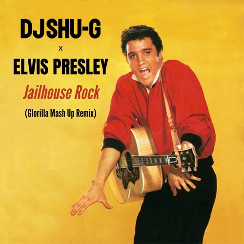 Mashup Monday: ELVIS PRESLEY x DJ SHU-G Jailhouse Rock (Glorilla Mash Up Remix)