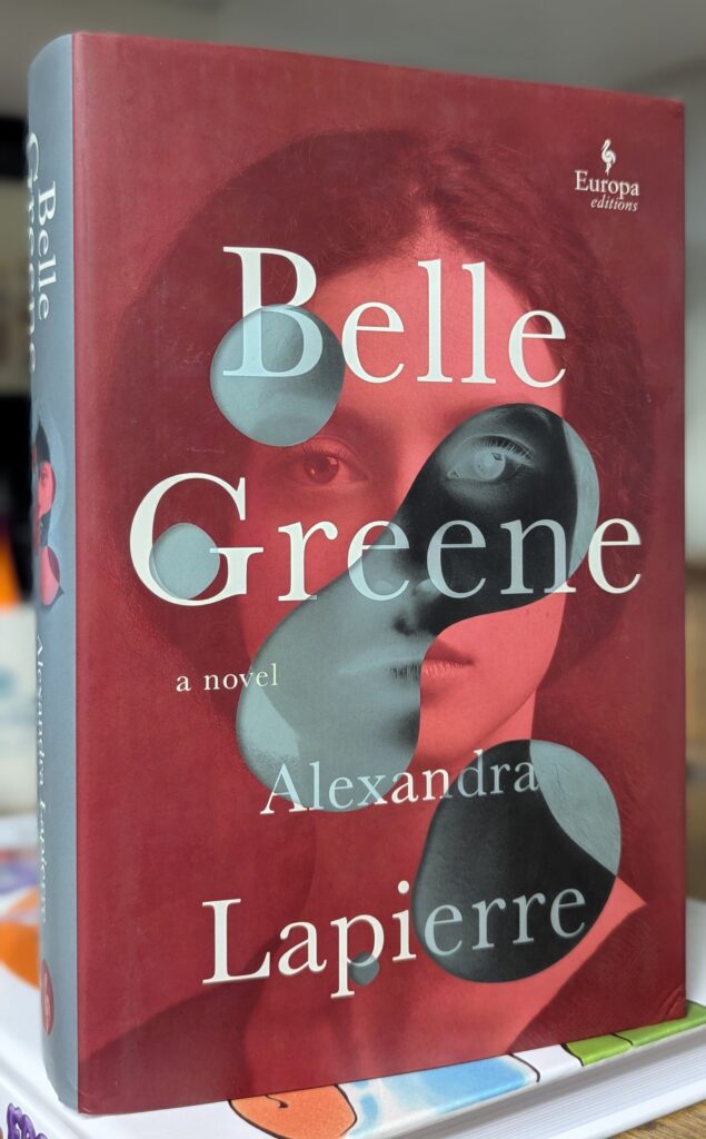 Belle Greene by Alexandra Lapierre