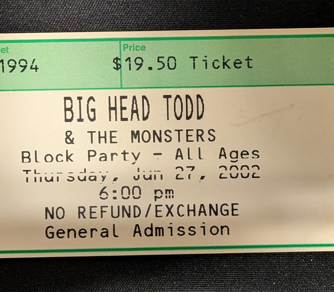 Throwback Thursday: Big Head Todd & The Monsters ticket, 2002, Boise, ID