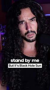 Mashup Monday: Black Hole Sun with Stand By Me lyrics