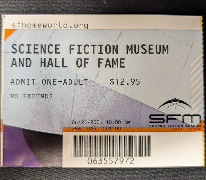 Throwback Thursday: Science Fiction Museum ticket, 2004